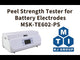 Peel Strength Tester for Battery Electrodes - MSK-TE602-PS