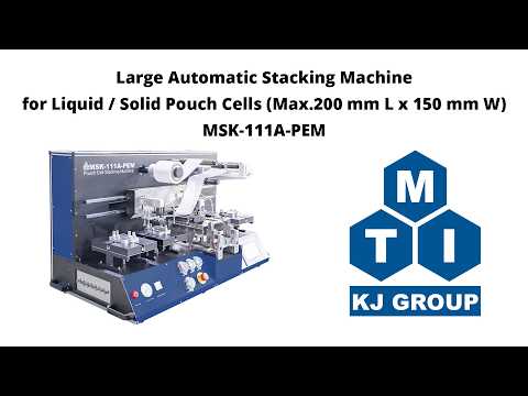 3 in 1 Large Automatic Stacking Machine for Both Liquid & Solid Pouch Cells (Max.200 mm L x 150 mm W) - MSK-111A-PEM
