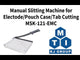 Manual Slitting Machine for Electrode or Pouch Case, and Tab Cutting - MSK-121-EMC